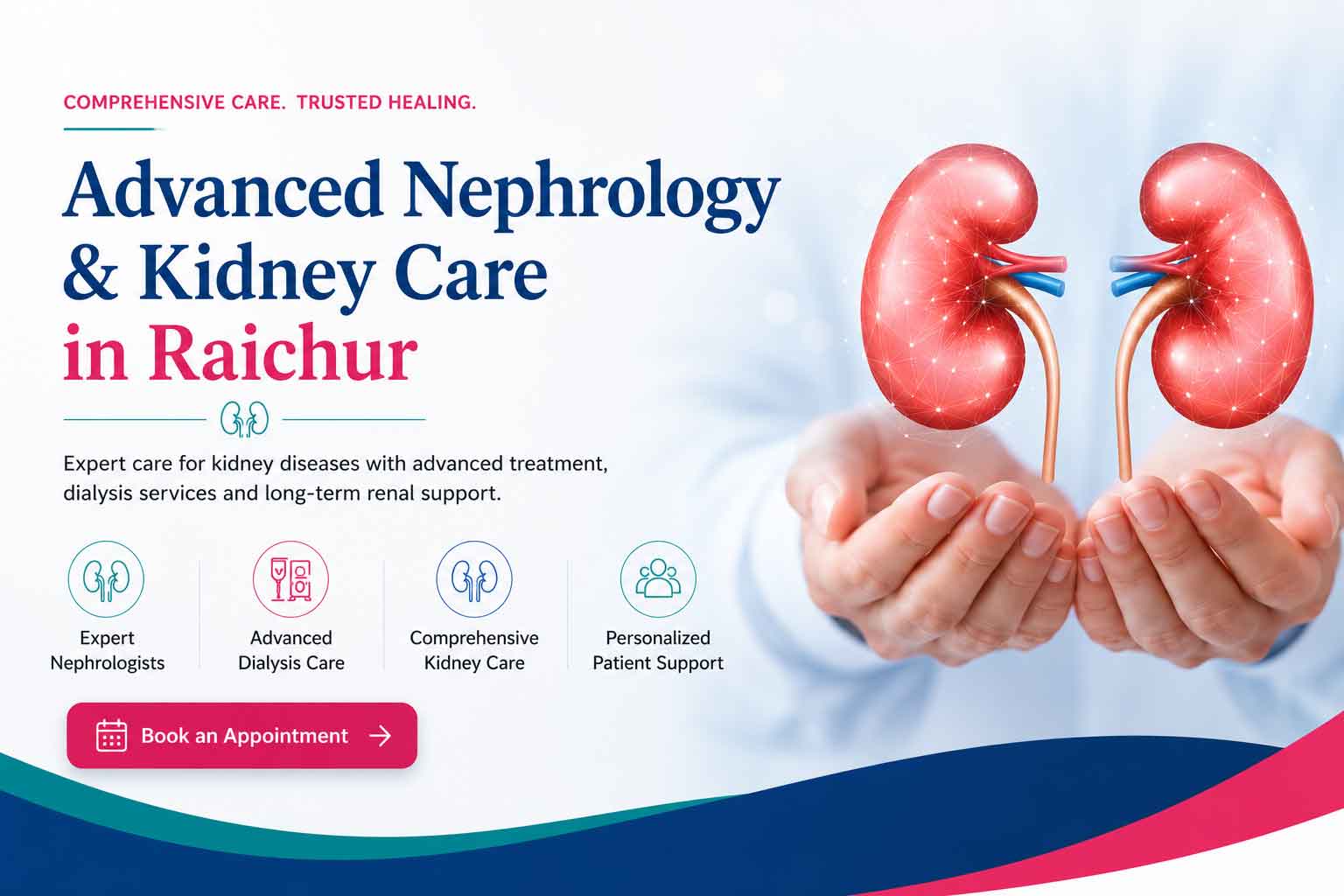 Advanced Nephrology and Kidney Care in Raichur with expert nephrologists, dialysis services, and comprehensive kidney disease treatment