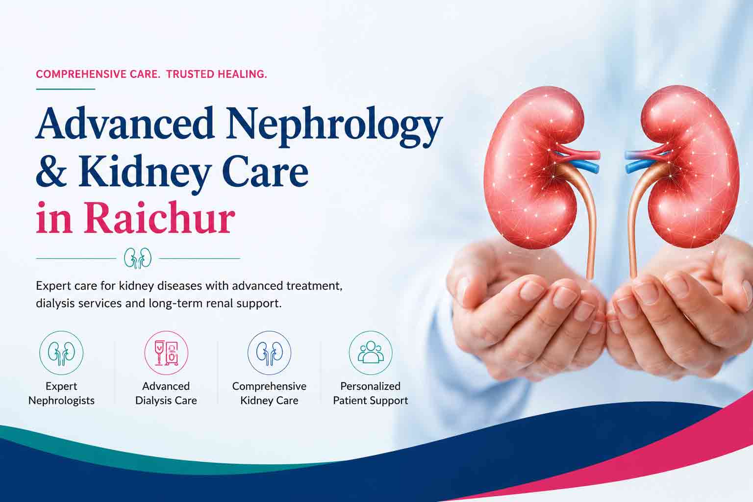 Advanced Nephrology and Kidney Care in Raichur with expert nephrologists, dialysis services, and comprehensive kidney disease treatment