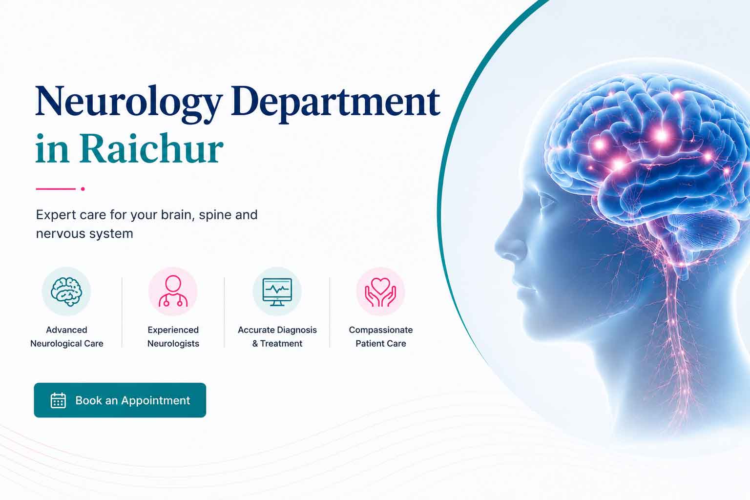 Neurology Department in Raichur offering advanced brain, spine and nervous system care with expert neurological treatment and diagnosis